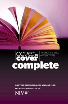 Cover to Cover Complete NIV Edition : Through the Bible as it Happened, Hardback Book Cover to Cover Complete NIV Edition : Through the Bible as it Happened, Hardback Book