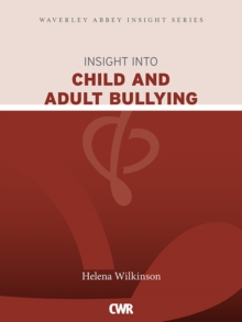 Insight into Child and Adult Bullying