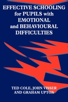 Effective Schooling for Pupils with Emotional and Behavioural Difficulties, Paperback Book Effective Schooling for Pupils with Emotional and Behavioural Difficulties, Paperback Book