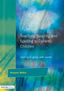 Teaching Reading and Spelling to Dyslexic Children : Getting to Grips With Words, Paperback Book Teaching Reading and Spelling to Dyslexic Children : Getting to Grips With Words, Paperback Book