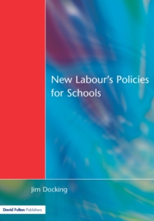 New Labour's Policies for Schools : Raising the Standard?, Paperback Book New Labour's Policies for Schools : Raising the Standard?, Paperback Book