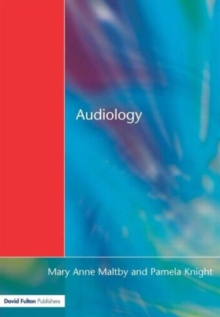 Audiology : An Introduction for Teachers & Other Professionals