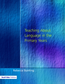 Teaching About Language in the Primary Years, Paperback Book Teaching About Language in the Primary Years, Paperback Book