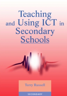 Teaching and Using ICT in Secondary Schools, Paperback Book Teaching and Using ICT in Secondary Schools, Paperback Book
