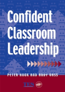 Confident Classroom Leadership, Paperback Book Confident Classroom Leadership, Paperback Book