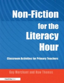 Non-fiction for the Literacy Hour : Classroom Activities for Primary Teachers, Paperback Book Non-fiction for the Literacy Hour : Classroom Activities for Primary Teachers, Paperback Book