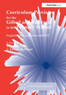 Curriculum Provision for the Gifted and Talented in the Primary School : English, Math, Science, ICT, Paperback Book Curriculum Provision for the Gifted and Talented in the Primary School : English, Math, Science, ICT, Paperback Book