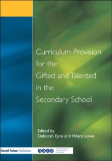 Curriculum Provision for the Gifted and Talented in the Secondary School, Paperback Book Curriculum Provision for the Gifted and Talented in the Secondary School, Paperback Book