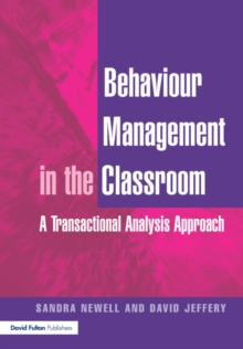 Behaviour Management in the Classroom : A Transactional Analysis Approach, Paperback Book Behaviour Management in the Classroom : A Transactional Analysis Approach, Paperback Book