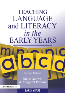 Teaching Language and Literacy in the Early Years, Paperback Book Teaching Language and Literacy in the Early Years, Paperback Book