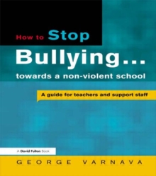 How to Stop Bullying in Your School, Paperback Book How to Stop Bullying in Your School, Paperback Book