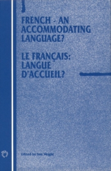 French - An Accommodating Language? : Le francais: langue d'accueil?