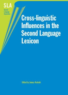 Cross-linguistic Influences in the Second Language Lexicon