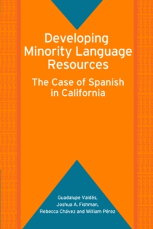 Developing Minority Language Resources : The Case of Spanish in California