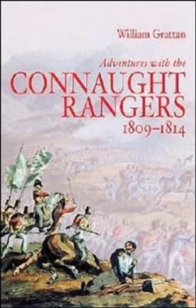 Adventures with the Connaught Rangers, 1809-1814, Paperback / softback Book Adventures with the Connaught Rangers, 1809-1814, Paperback / softback Book