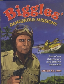 Biggles' Dangerous Missions, Paperback Book Biggles' Dangerous Missions, Paperback Book