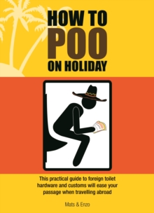 How to Poo on Holiday, Paperback Book How to Poo on Holiday, Paperback Book