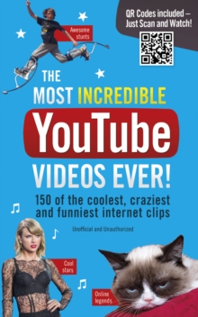 The Most Incredible Youtube Videos Ever!, Paperback Book The Most Incredible Youtube Videos Ever!, Paperback Book