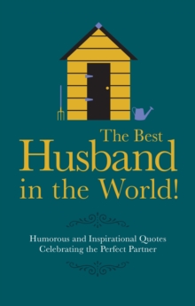 The Best Husband in the World!, Hardback Book The Best Husband in the World!, Hardback Book