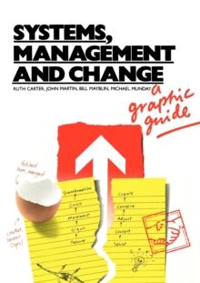 Systems, Management and Change : A Graphic Guide, Paperback Book Systems, Management and Change : A Graphic Guide, Paperback Book