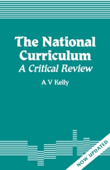 The National Curriculum : A Critical Review, Paperback / softback Book The National Curriculum : A Critical Review, Paperback / softback Book