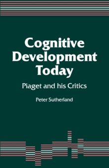 Cognitive Development Today : Piaget and His Critics, Paperback Book Cognitive Development Today : Piaget and His Critics, Paperback Book