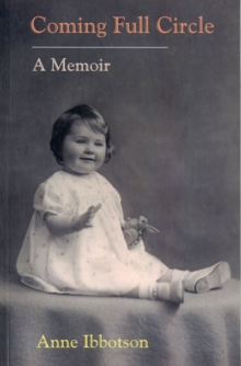 Coming Full Circle : A Memoir, Paperback / softback Book Coming Full Circle : A Memoir, Paperback / softback Book