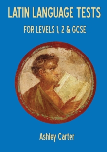 Latin Language Tests for Levels 1 and 2 and GCSE, Paperback Book Latin Language Tests for Levels 1 and 2 and GCSE, Paperback Book