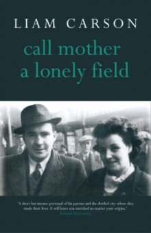 Call Mother a Lonely Field