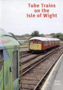 Tube Trains on the Isle of Wight, Paperback Book Tube Trains on the Isle of Wight, Paperback Book