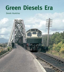 Green Diesel Era, Hardback Book Green Diesel Era, Hardback Book