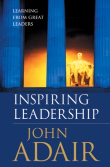 Inspiring Leadership : Learning from Great Leaders, Paperback Book Inspiring Leadership : Learning from Great Leaders, Paperback Book