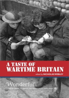 A Taste of Wartime Britain, Paperback / softback Book A Taste of Wartime Britain, Paperback / softback Book