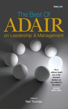 The Best of John Adair on Leadership and Management