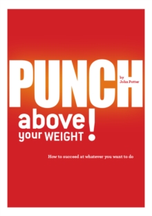 PUNCH above your weight!