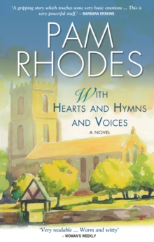 With Hearts and Hymns and Voices : A Novel, Paperback Book With Hearts and Hymns and Voices : A Novel, Paperback Book