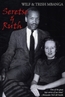 Seretse and Ruth : The Love Story, Paperback Book Seretse and Ruth : The Love Story, Paperback Book