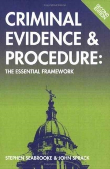 Criminal Evidence and Procedure : The Essential Framework