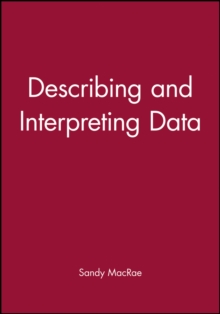 Describing and Interpreting Data, Paperback / softback Book Describing and Interpreting Data, Paperback / softback Book