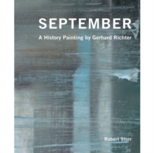 September : A History Painting by Gerhard Richter, Paperback Book September : A History Painting by Gerhard Richter, Paperback Book
