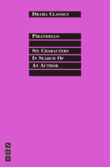 Six Characters in Search of an Author, Paperback Book Six Characters in Search of an Author, Paperback Book