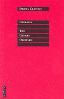 The Cherry Orchard, Paperback / softback Book The Cherry Orchard, Paperback / softback Book