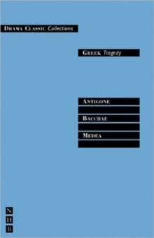 Greek Tragedy: Three Plays, Paperback / softback Book Greek Tragedy: Three Plays, Paperback / softback Book