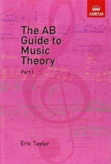 The AB Guide to Music Theory, Part I