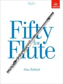 Fifty for Flute, Book Two : (Grades 6-8)