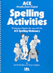 ACE Spelling Activities : Photocopy Masters for Use with the ACE Spelling Dictionary, Spiral bound Book ACE Spelling Activities : Photocopy Masters for Use with the ACE Spelling Dictionary, Spiral bound Book