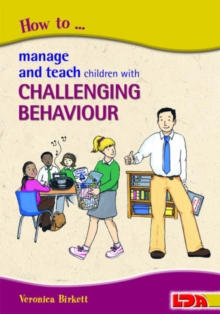 How to Manage and Teach Children with Challenging Behaviour, Paperback Book How to Manage and Teach Children with Challenging Behaviour, Paperback Book