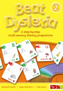 Beat Dyslexia : A Step-by-step Multi-sensory Literacy Programme Bk. 2