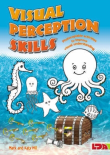 Visual Perception Skills : Photocopiable Activities to Improve Visual Understanding, Paperback Book Visual Perception Skills : Photocopiable Activities to Improve Visual Understanding, Paperback Book
