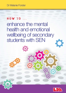 How to Enhance the Mental Health and Emotional Wellbeing of Secondary Students with Sen, Mixed media product Book How to Enhance the Mental Health and Emotional Wellbeing of Secondary Students with Sen, Mixed media product Book